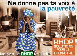 "Ne donne pas ta voix à la pauvreté" : affiche de campagne du candidat Alassane Ouattara, en 2010